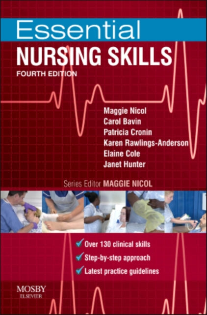 Essential Nursing Skills: Clinical skills for caring