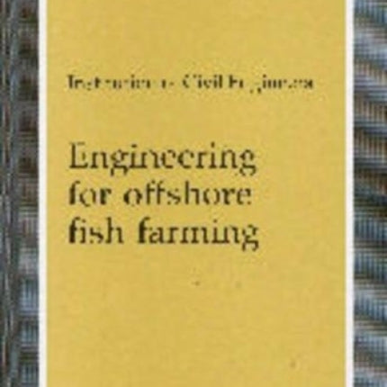 Engineering for Offshore Fish Farming