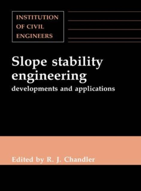 Slope Stability Engineering: Developments and applications