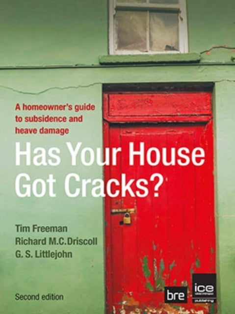 Has your House got Cracks?: A homeowner's guide to subsidence and heave damage