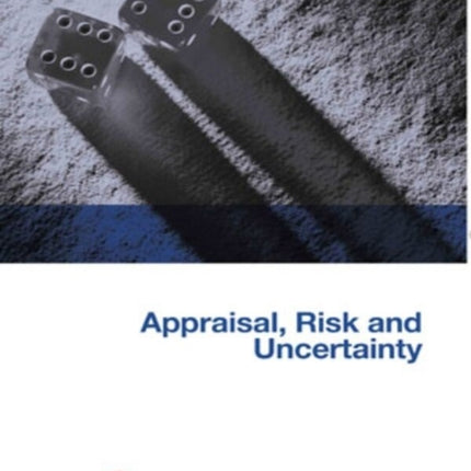 Appraisal, Risk and Uncertainty