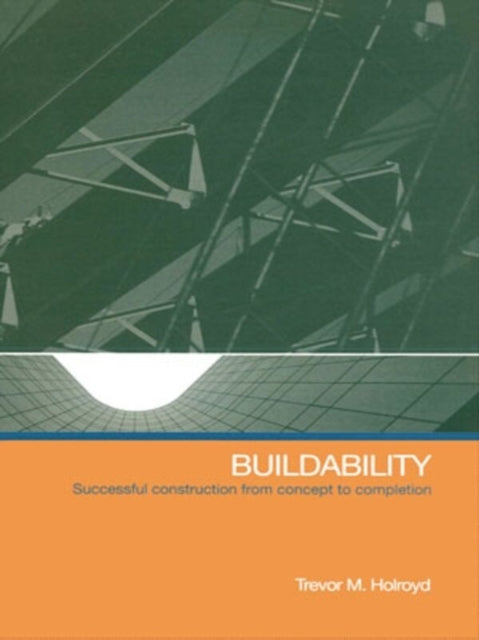 Buildability: Successful construction from concept to completion