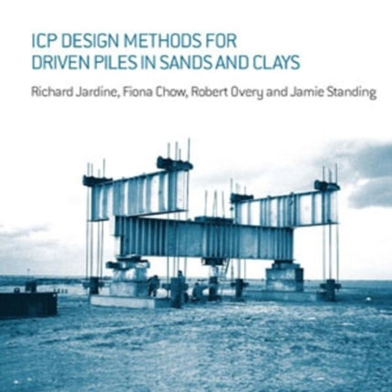 ICP Design Methods for Driven Piles in Sands and Clays