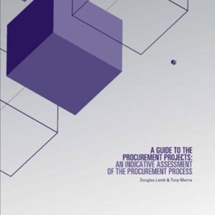 A Guide to the Procurement of Privately Financed Projects: An indicative assessment of the procurement process