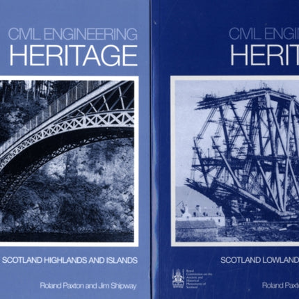 Civil Engineering Heritage Scotland (2 volume set)