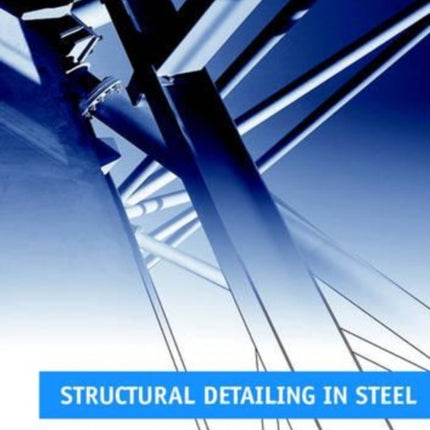 Structural Detailing in Steel