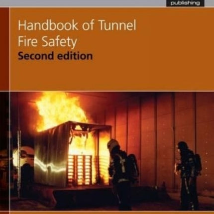 Handbook of Tunnel Fire Safety