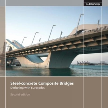 Steel-concrete Composite Bridges: Designing with Eurocodes