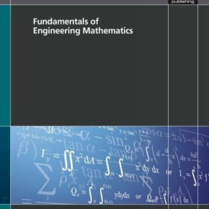 Fundamentals of Engineering Mathematics (ICE Textbook series)