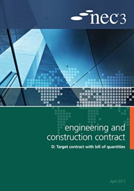 NEC3 Engineering and Construction Contract Option D: Target contract with bill of quantities