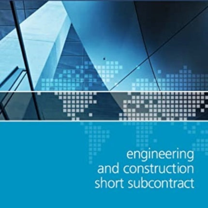 NEC3 Engineering and Construction Short Subcontract (ECSS)