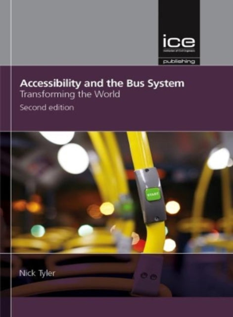 Accessibility and the Bus System: Concepts to practice: 2nd edition