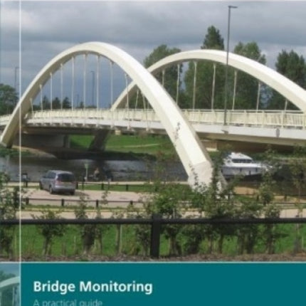 Bridge Monitoring: A practical guide