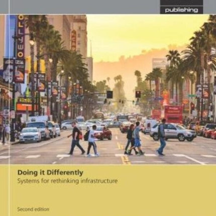 Doing it Differently: Systems for rethinking infrastructure