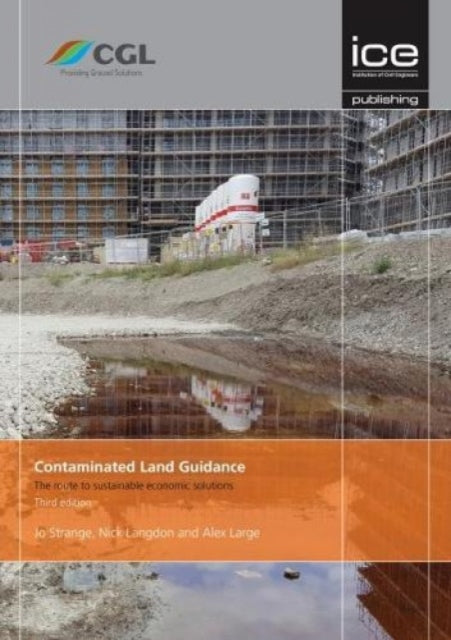 Contaminated Land Guidance: The route to sustainable economic solutions