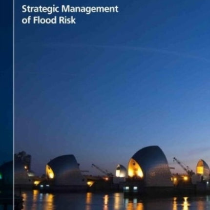 Strategic Management of Flood Risk