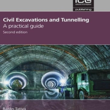 Civil excavations and tunnelling - a practical guide