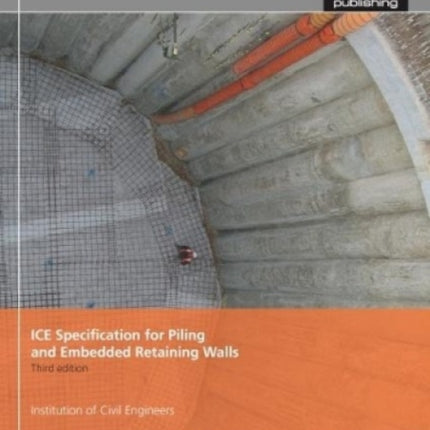 ICE Specification for Piling and Embedded Retaining Walls