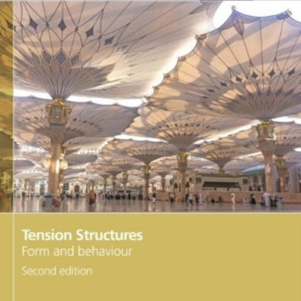 Tension Structures: Form and behaviour