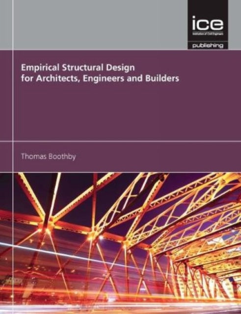 Empirical Structural Design for Architects, Engineers and Builders