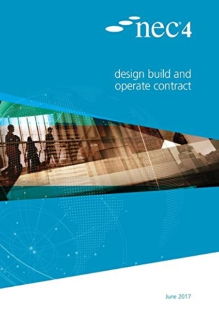 NEC4: Design Build and Operate Contract