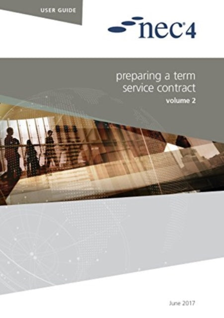 NEC4: Preparing a Term Service Contract