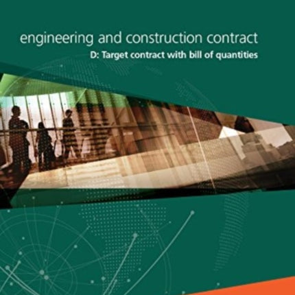 NEC4: Engineering and Construction Contract Option D: target contract with bill of quantities