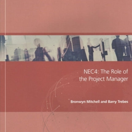 NEC4 the Role of the Project Manager Roles and