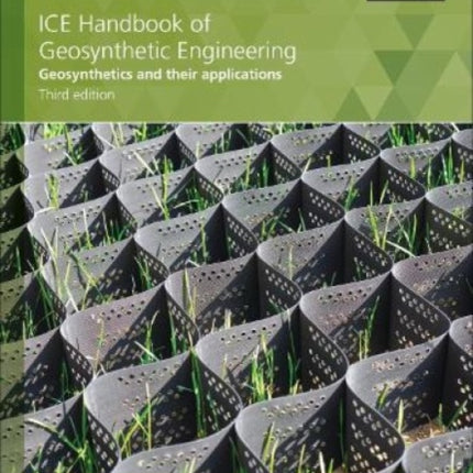 ICE Handbook of Geosynthetic Engineering: Geosynthetics and their applications: 2021