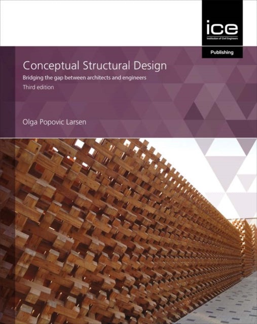 Conceptual Structural Design: Bridging the gap between architects and engineers