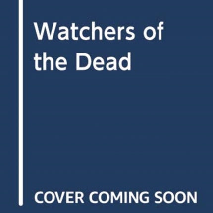 Watchers of the Dead