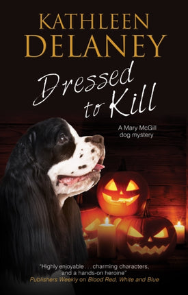 Dressed to Kill 4 A Mary McGill Canine Mystery