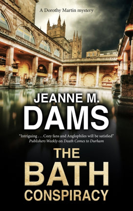 The Bath Conspiracy 24 A Dorothy Martin Mystery