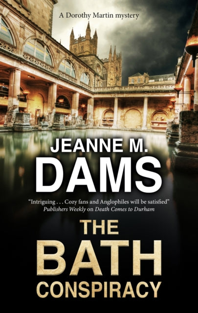 The Bath Conspiracy 24 A Dorothy Martin Mystery