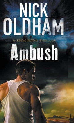 Ambush A thriller set on Ibiza 2 A Steve Flynn