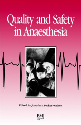 Quality & Safety In Anaesthesia