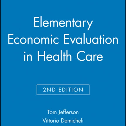Elementary Economic Evaluation in Health Care