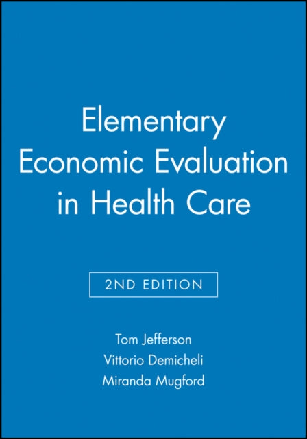 Elementary Economic Evaluation in Health Care
