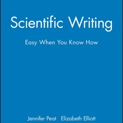 Scientific Writing: Easy When You Know How