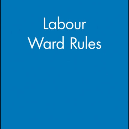 Labour Ward Rules