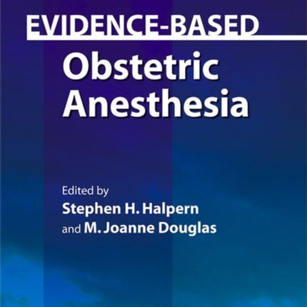 Evidence-Based Obstetric Anesthesia