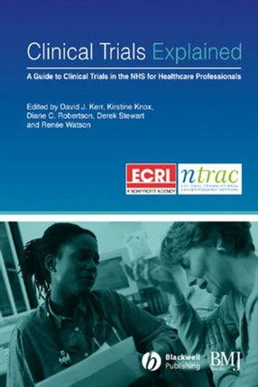 Clinical Trials Explained: A Guide to Clinical Trials in the NHS for Healthcare Professionals