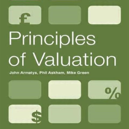 Principles of Valuation by Armatys John Askham Phil Green Mike 2009 Paperback