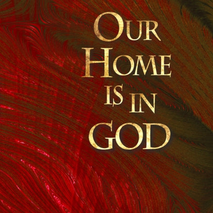 Our Home is in God