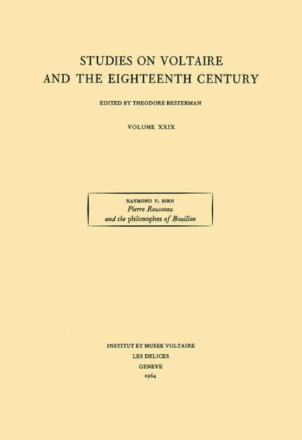 Pierre Rousseau and the Philosophes of Bouillon