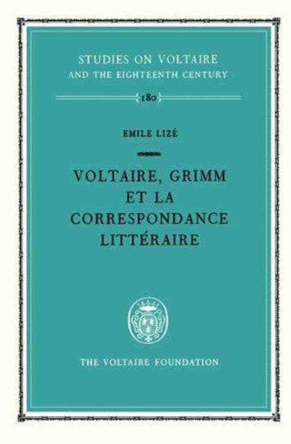 Voltaire Grimm et la Correspondance litt233raire