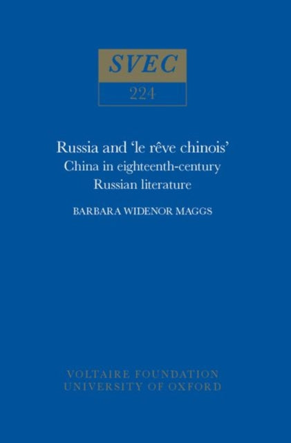 Russia and 'le rêve chinois': China in eighteenth-century Russian Literature: 1984