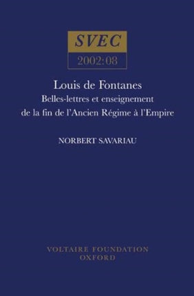Louis de Fontanes  Belleslettres Et Enseignement