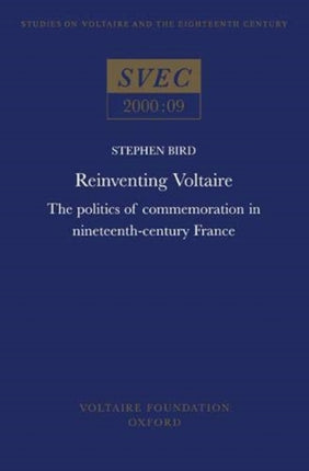 Reinventing Voltaire  The Politics of