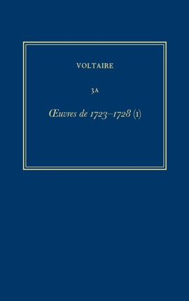 Complete Works of Voltaire 3A: Oeuvres de 1723-1728 (I)